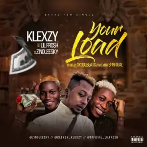 Instrumental: Klexzy - Your Load ft LilFrosh x Zinoleesky